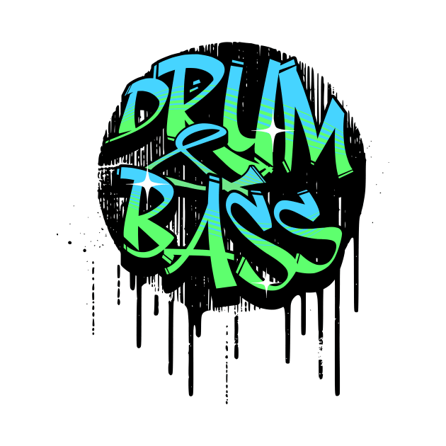 DRUM AND BASS  - Graffiti paint drip (blue/green) by DISCOTHREADZ 