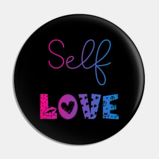 Self love Pin