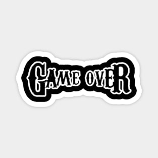 Game over Magnet