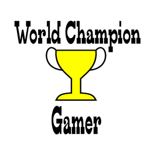 WORLD CHAMPION GAMER T-Shirt