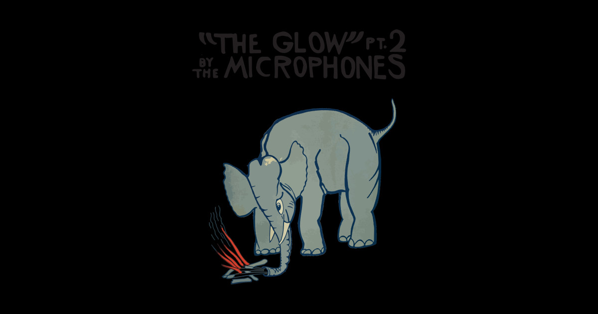 The Microphones The Glow pt 2 The Microphones The Glow Pt 2 Posters and Art Prints TeePublic
