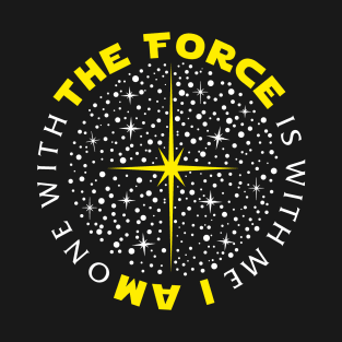 The Force is with me (yellow) T-Shirt