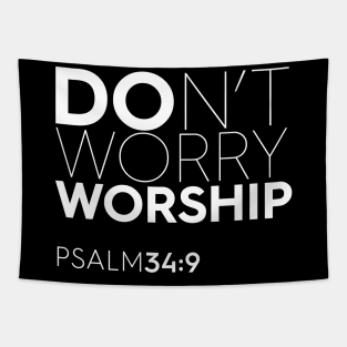 Don't Worry - Worship Tapestry