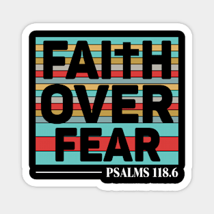 Faith over fear, quote Magnet