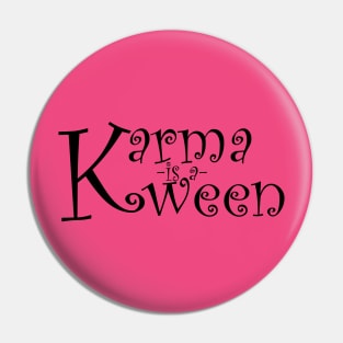 Karma Is A Queen Pin