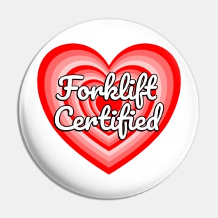 Forklift Certified Heart Funny Forklift Driver Forklift Operator Meme Forklift Gift Pin