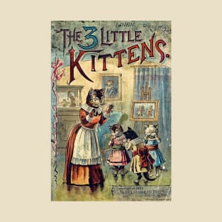 The three little kittens- cute childrens book cover T-Shirt