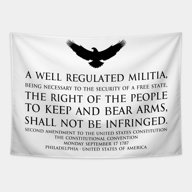 2nd Amendment (Second Amendment to the United States Constitution) Text - with US Bald eagle - black Tapestry by FOGSJ