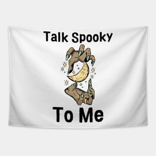 Talk Spooky To Me Tapestry