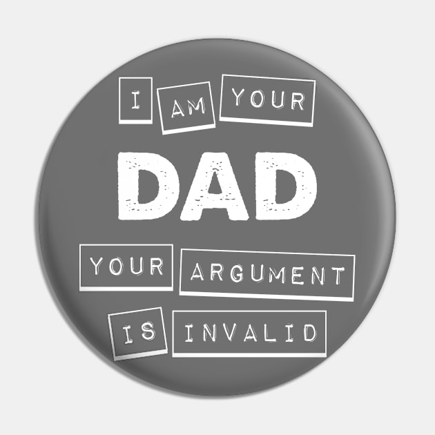 Argument Invalid Dad Pin by veerkun