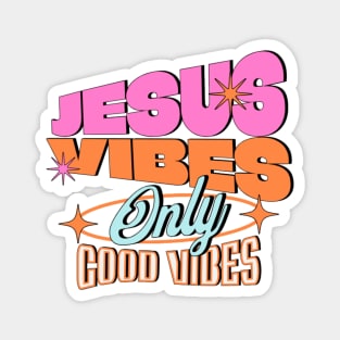 Jesus Vibes Only, Good Vibes Magnet