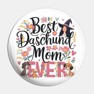 Best Dachshund Mom Ever funny Pin