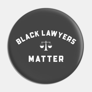 BLACK LAWYERS MATTER Pin