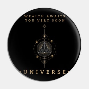 Wealth Awaits Pin