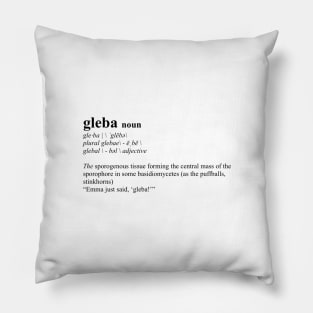 Emma just said gleba! - Ross Rachel dictionary definition quote Pillow