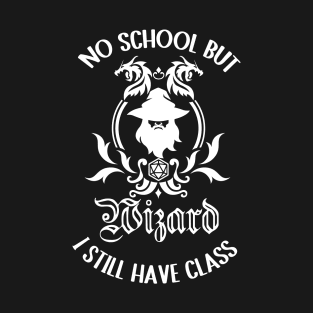 Wizard class rpg gaming schools out T-Shirt