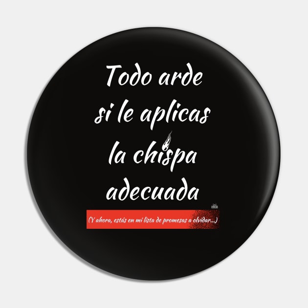 Todo arde si le aplicas la chispa adecuada. Pin by Rebeldía Pura