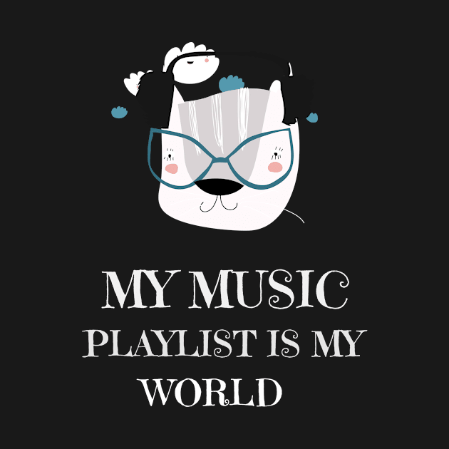 My Music Playlist Is My World by Joco Studio