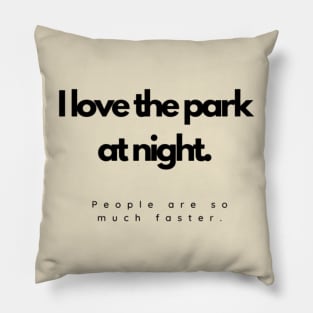 Parks at Night Pillow