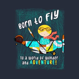 Born to Fly T-Shirt