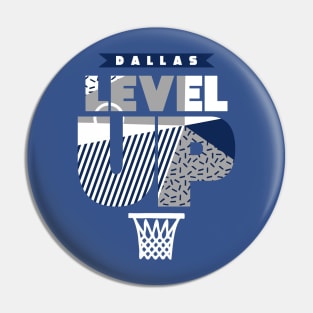 Level Up Dallas Baskeball Pin