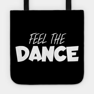 Feel the dance Tote