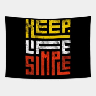 Keep Life Simple Tapestry