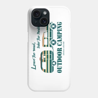 Take the trails, leave the road - outdoor camping Phone Case