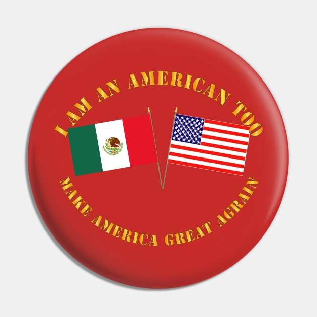 I am an American Too - English - MAGA Pin by twix123844