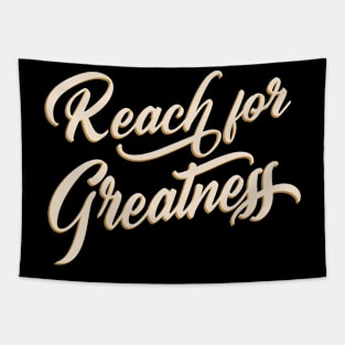 Reach for Greatness Tapestry