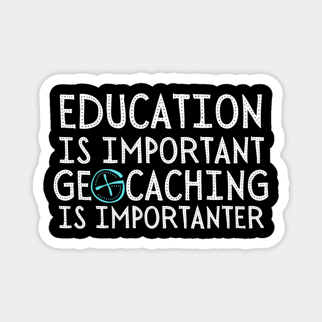 Geocaching Saying Gift Magnet by The WYLD Tribe