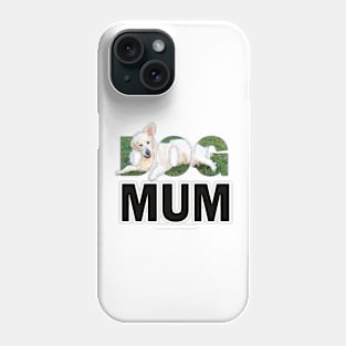 DOG MUM - white golden retriever oil painting word art Phone Case