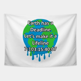 Earth has a deadline Lets make it a lifeline global warming clock Tapestry