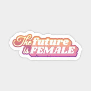 The Future is Female Magnet