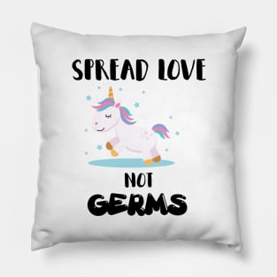 Spread Love Not Germs Unicorn Pillow