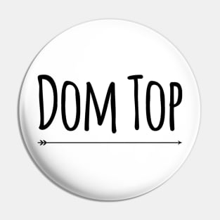 Dom Top (Simply Nasty) Pin