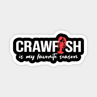 Crawfish Is My Favorite Season Leopard Funny Cajun Lobster Magnet