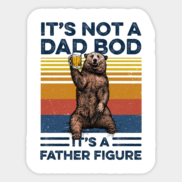 Bear Beer It's Not A Dad Bod It's A Father Figure Vintage Shirt