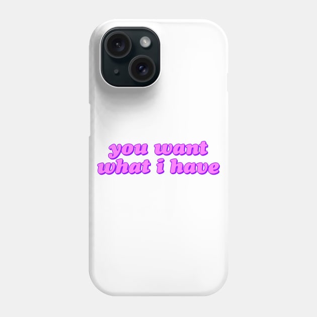 I HAVE MY CAREER Phone Case by lolosenese