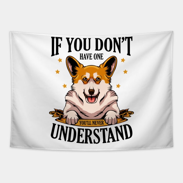 Welsh Corgi If You Don t Have One Corgi Corgi Tapestry