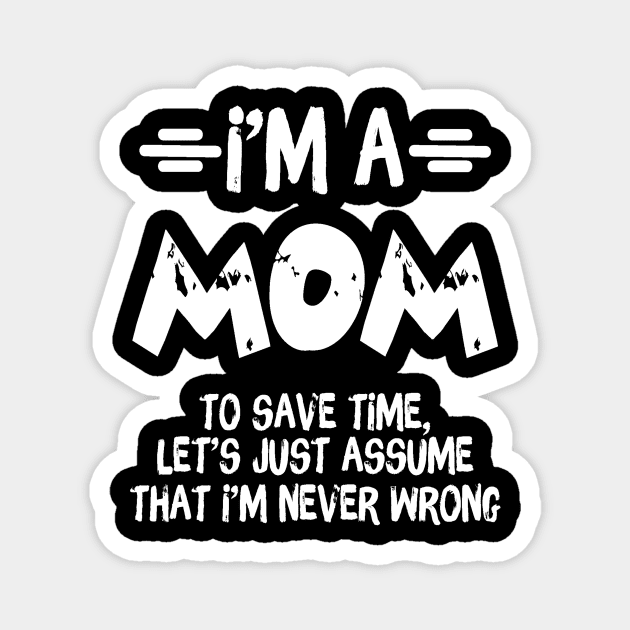 I'm A Mom Magnet by The WYLD Tribe