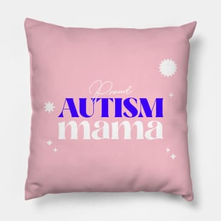 Proud Autism Mama Pillow