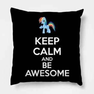 Keep calm and be awesome Pillow