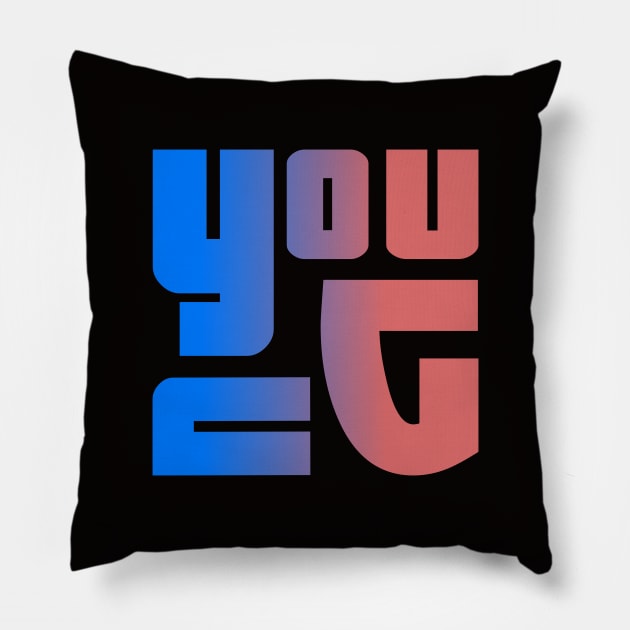 Young, name, typograghy Pillow by Furashop