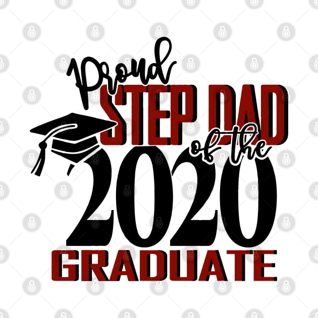 Proud Step Dad Of The 2020 Graduate by DAN LE