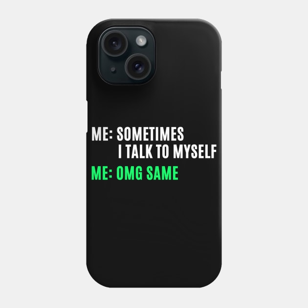 Retro Funny Sarcastic Quote Saying I Talk To Myself Phone Case by BuddyandPrecious