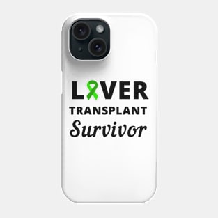 Liver Transplant Survivor Phone Case