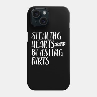 Stealing Hearts & Blasting Farts Phone Case