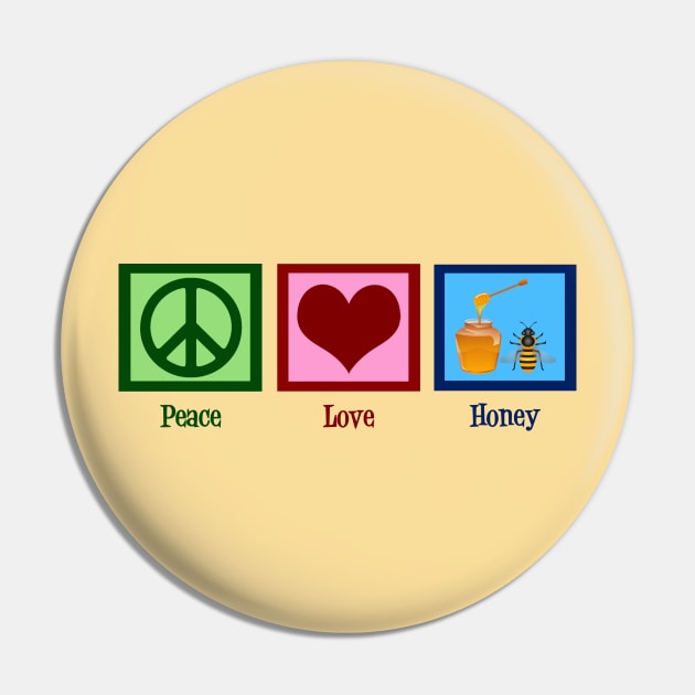 Peace Love Honey Pin by epiclovedesigns