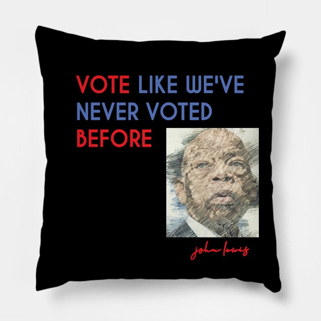 VOTE LIKE WE'VE NEVER VOTED BEFORE Pillow by kevenwal